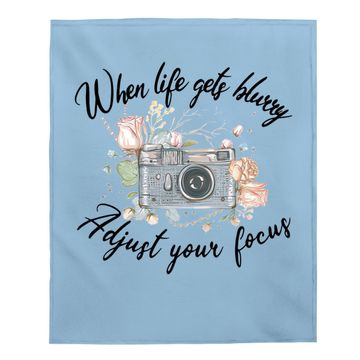 Discover Wedding Photographer When Life Gets Blurry Adjust Your Focus Baby Blanket