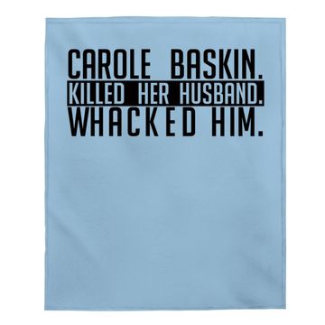 Discover Carole Baskin Killed Her Husband Whacked Him Baby Blanket
