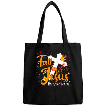 Discover Fall For Jesus He Never Leaves Canada Maples Tote Bag