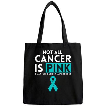 Discover Not All Cancer Is Pink Ovarian Tote Bag