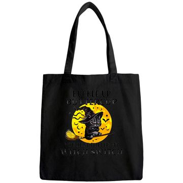 Discover Cat Buckle Up Buttercup You Just Flipped My Witch Switch Tote Bag