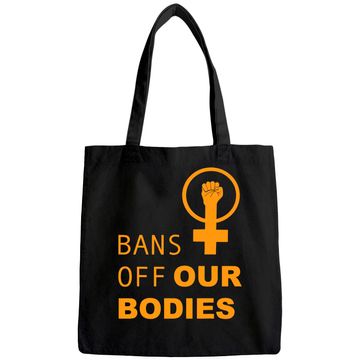 Discover Bans Off Our Bodies Tote Bag