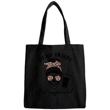 Discover Dead Inside But Caffeinated Tote Bag