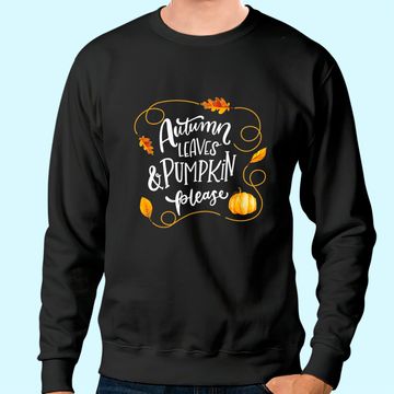 Discover Autumn Leaves & Pumpkin Please Sweatshirt