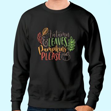 Discover Autumn And Leaves Pumpkins Please Sweatshirt