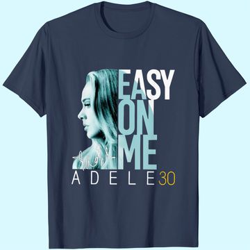 Discover Easy On Me Adele 30 Signature T-Shirt