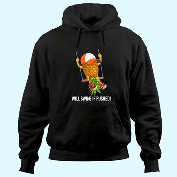 Discover Pineapple Swinging Lifestyle Hoodie
