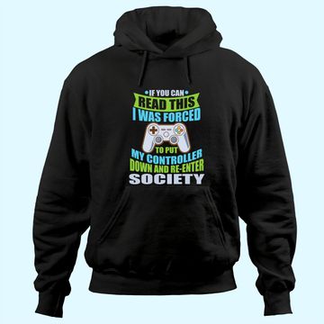 Discover Put Controller Down Re-Enter Society Funny Gamer Hoodie Hoodie