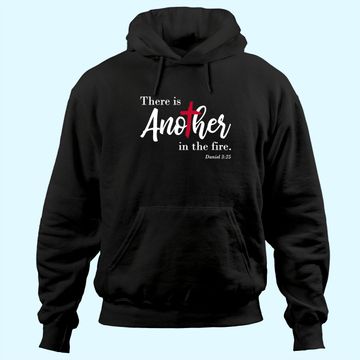 Discover There is another in the fire, scripture religious Hoodie