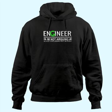 Discover I'm Not Arguing Engineering Hoodie