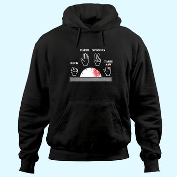 Discover Carpenter Joke - Rock Paper Scissors Table Saw Cut Gag Hoodie