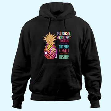 Discover Medical Assistant Tough On The Outside Sweet On The Inside Hoodie
