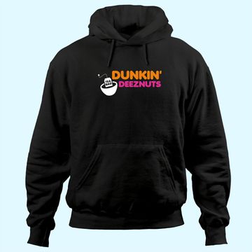 Discover Dunkin Deez Nuts Hoodie