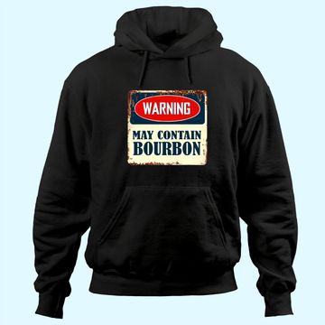 Discover Warning May Contain Bourbon Hoodie