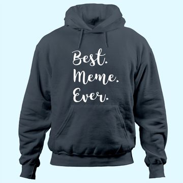 Discover Best Meme Ever Family Love Grandma Hoodie