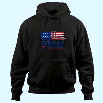 Discover Patriot Day 20th Anniversary Never Forget Hoodie