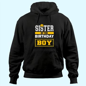 Discover Sister Of The Birthday Boy Construction Worker Party Hoodie