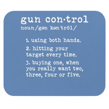 Discover Gun Control Definition Funny Gun Owner Saying 2nd Amendment Mouse Pad