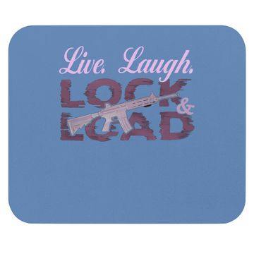 Discover Live Laugh Lock And Load Mouse Pad