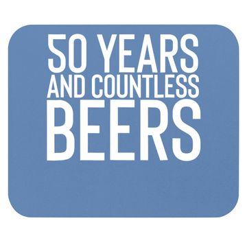 Discover 50 Years And Countless Beers Funny Drinking Mouse Pad
