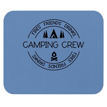 Discover Fires Friends Drinks Camping Crew Mouse Pad