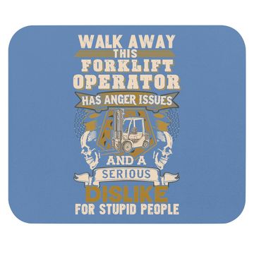 Discover Forklift Operator Mouse Pad Sarcastic Forklift Operator - Walk Away This Forklift Operator Mouse Pad For Women