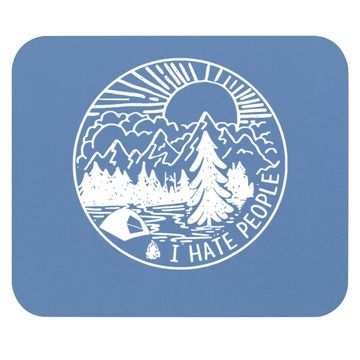 Discover I Hate People I Love Camping Funny Mouse Pad