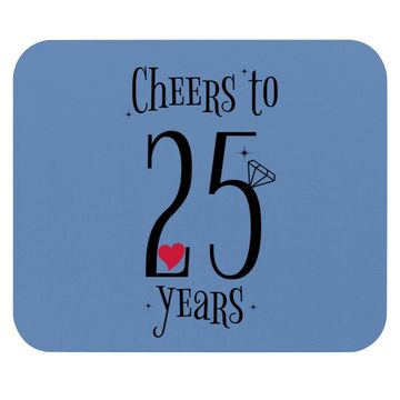 Discover Cheers To 25 Years - 25th Wedding Anniversary Mouse Pad