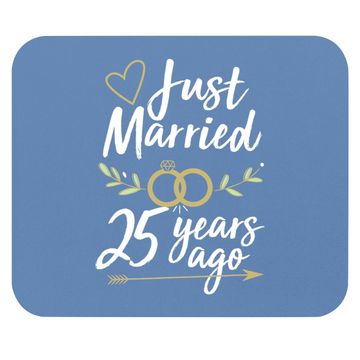 Discover Just Married 25 Years Ago 25th Wedding Anniversary Mouse Pad