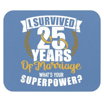 Discover 25 Years Of Marriage Superpower 25th Wedding Anniversary Mouse Pad
