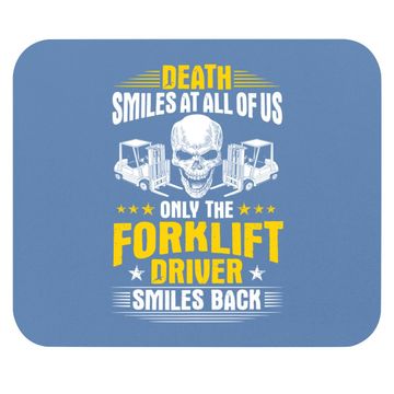 Discover Forklift Operator Death Smiles At All Of Us Forklift Driver Premium Mouse Pad