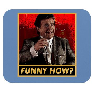 Discover Goodfellas Joe Pesci Funny How  mouse Pad