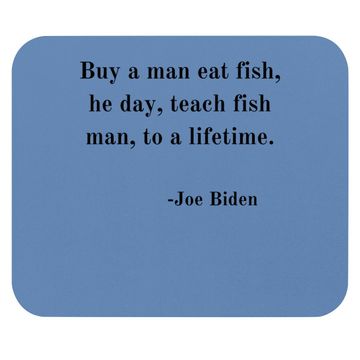 Discover Joe Biden Quote Mouse Pad