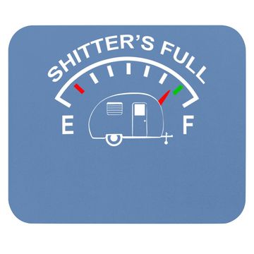 Discover Shitters Full Funny Camper Rv Camping Mouse Pad