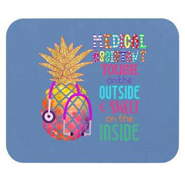 Discover Medical Assistant Tough On The Outside Sweet On The Inside Mouse Pad