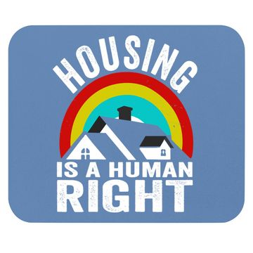 Discover Housing Is A Human Right Poverty Cancel Rent Stop Evictions Mouse Pad