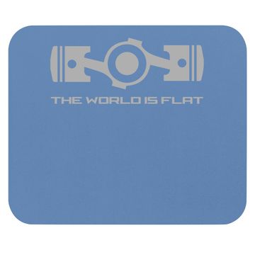 Discover The World Is Flat Opposed Cylinder Engine Flat Earth Mouse Pad
