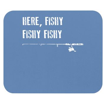 Discover Funny Fishing Mouse Pad Here Fishy Fishy Fathers Day Gift