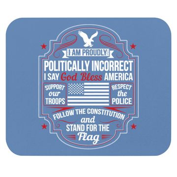 Discover Politically Incorrect God Bless America Conservative Mouse Pad
