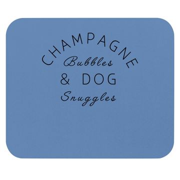 Discover Champagne Bubbles & Dog Snuggles Best Things Graphic Mouse Pad