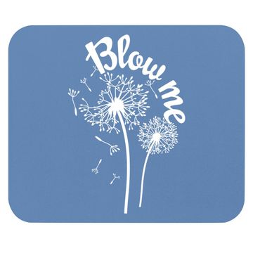 Discover Blow Me Dandelion Mouse Pad