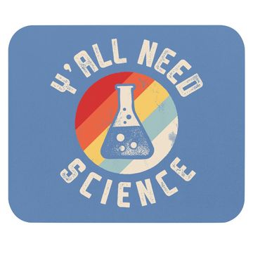 Discover Y'all Need Science Mouse Pad