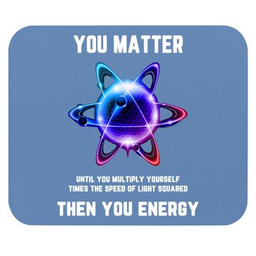 Discover You Matter Energy Mouse Pad