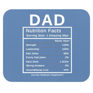 Discover Dad Nutrition Facts Mouse Pad Amazing Man Fathers Day Gift Mouse Pad