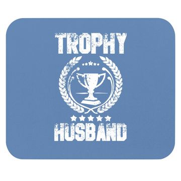 Discover Trophy Husband  father's Dayt Mouse Pad