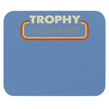 Discover Trophy Husband Mouse Pad