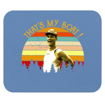 Discover Nirvan Forrest Gump That's My Boat Mouse Pad