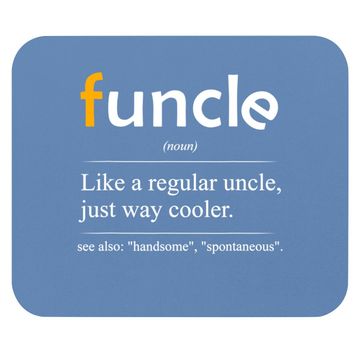Discover Funcle Definition Handsome Spontaneous Best Uncle Mouse Pad