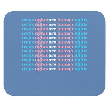 Discover Trans Rights Are Human Rights Mouse Pad