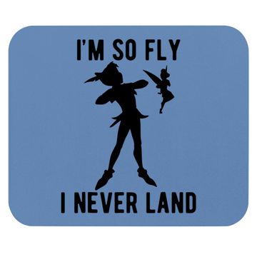 Discover Peter Pan Tinker Bell I'm So Fly I Never Land Mouse Pad